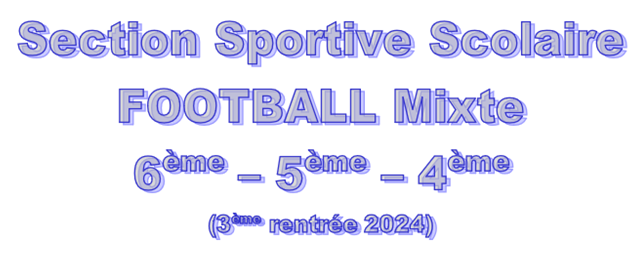 Rentrée 2023 – SECTION SPORTIVE SCOLAIRE option FOOTBALL